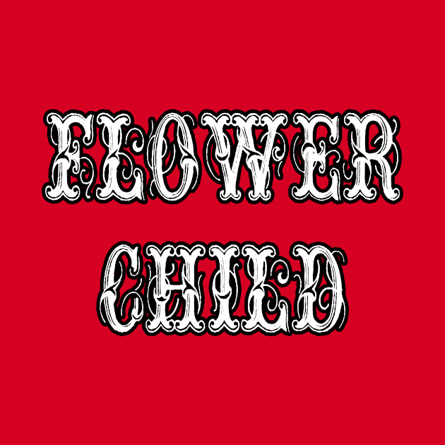 Flower Child Vintage Letters by artbyomega