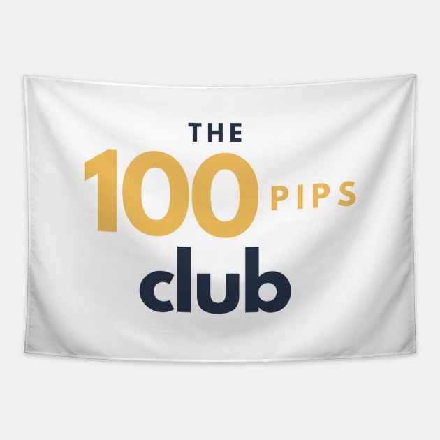 The 100 Pips Club Tapestry by Trader Shirts