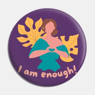 I am enough Pin