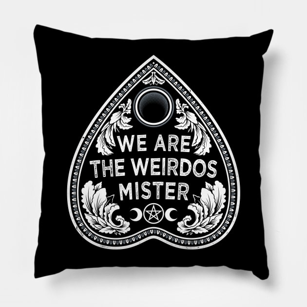 We Are The Weirdos - Goth Witchcore - Planchette Pillow by Nemons