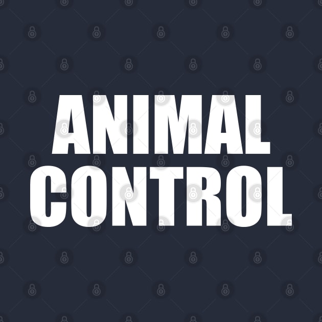 ANIMAL CONTROL by Lucha Liberation