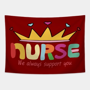 Nurse - We always support you Tapestry