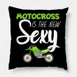 Motocross is the new sexy Pillow