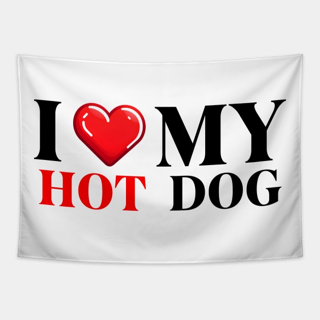 I Love My Hot Dog Tapestry by IkonLuminis