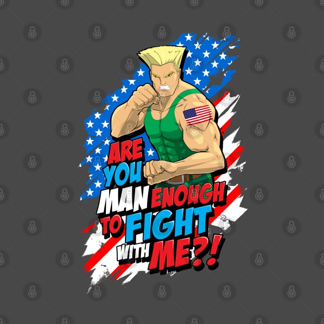 Street Fighter Guile: Are You Man Enough to Fight With Me? by CoolDojoBro