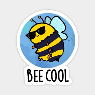 Bee Cool Cute Insect Bee Pun Magnet