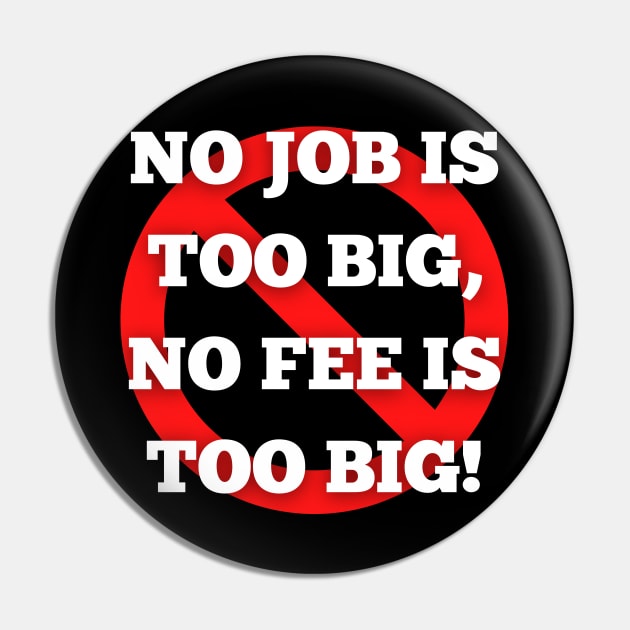 No Job is Too Big, No Fee is Too Big - Ghostbusters Quote Pin by Smagnaferous