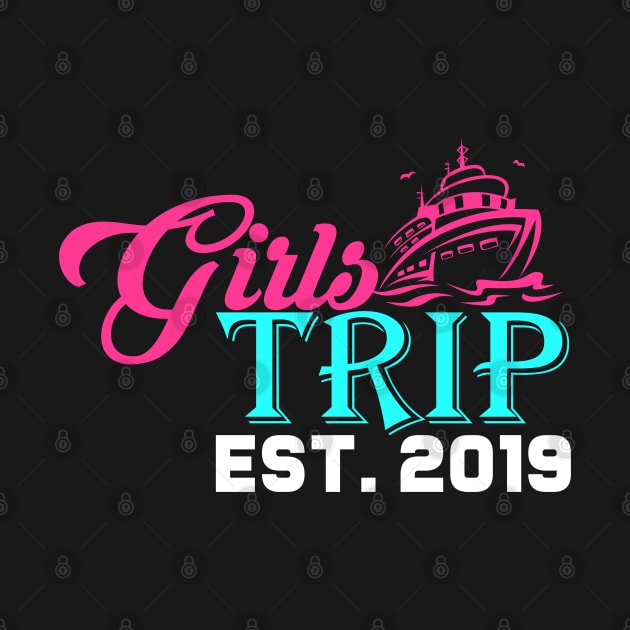 Girls Trip 2019 Funny Gift by lateefo