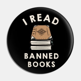 I Read Banned Books Funny Book Lover Pin