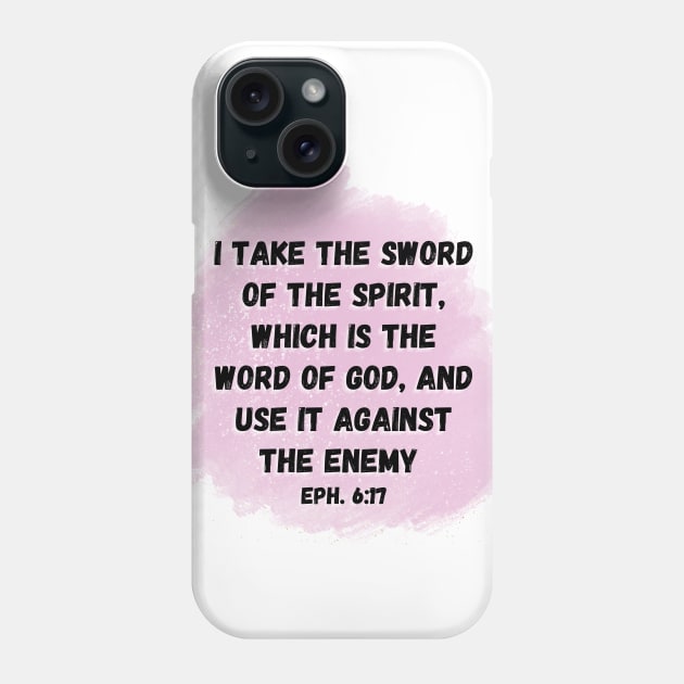 Ephesians 6:17 Phone Case by Seeds of Authority