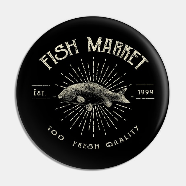 Fish Market, Fresh Quality Pin by DanDesigns