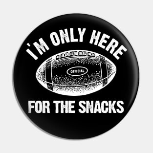 I'm Only Here For the Snacks Pin