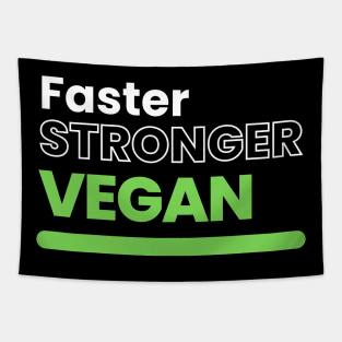 Faster Stronger Vegan Tapestry