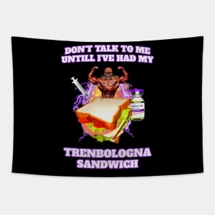 Trenbolone Sandwich Tapestry