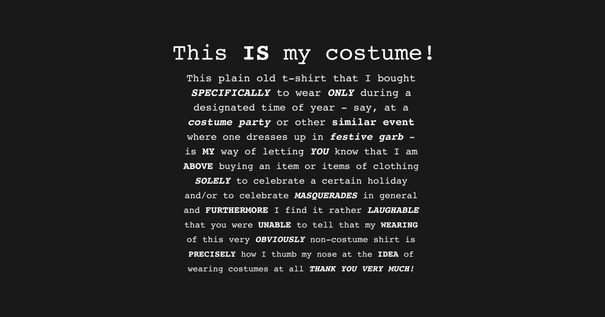 This Is My Costume Shirt: Why We Love the Laziest Way to Dress Up