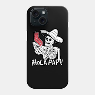 ¡Hola Papi! Phone Case