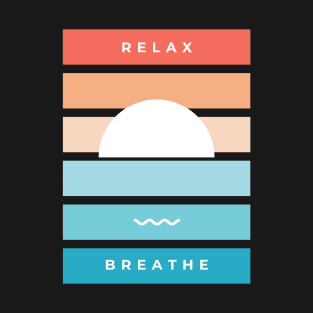 Relax Breathe T-Shirt