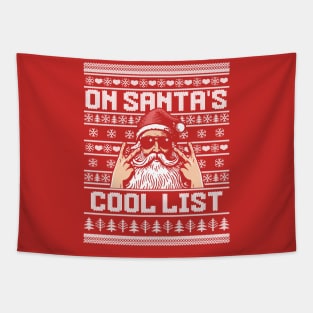 On Santa's Cool List - Funny Ugly Christmas Sweater Xmas Tapestry