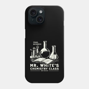 Mr. White's Chemistry Class Phone Case