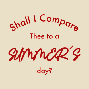 Shall I compare Thee to a Summer's day?, Summer Vibes T-shirt T-Shirt