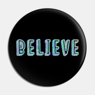 Believe Pin