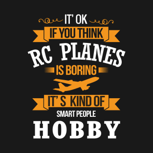 RC plane Hobby Gift slogan T-Shirt