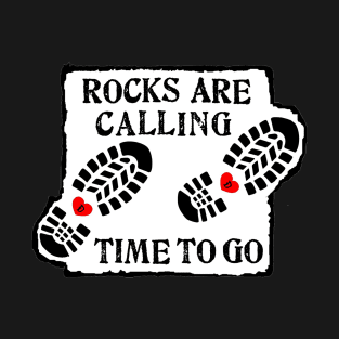 Rocks Are Calling - Rockhounding, Rockhound, Geology, fossils, T-Shirt