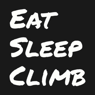 Eat Sleep Climb T-Shirt