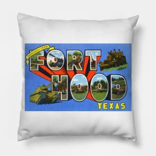 Greetings from Fort Hood, Texas - Vintage Large Letter Postcard Pillow