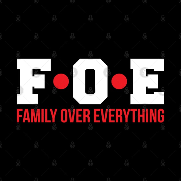 Family Over Everything by HeroGifts