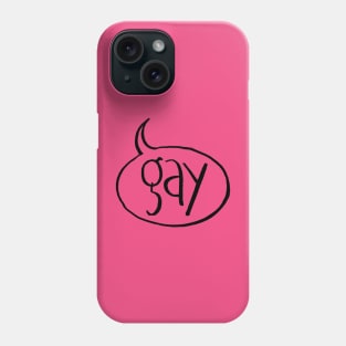 say gay Phone Case