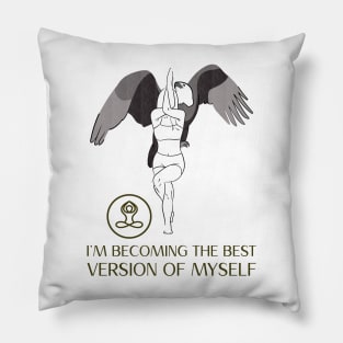I am Becoming the Best Version of Myself Pillow