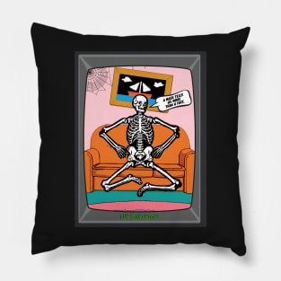Funny Halloween Skeleton Quote Pillow