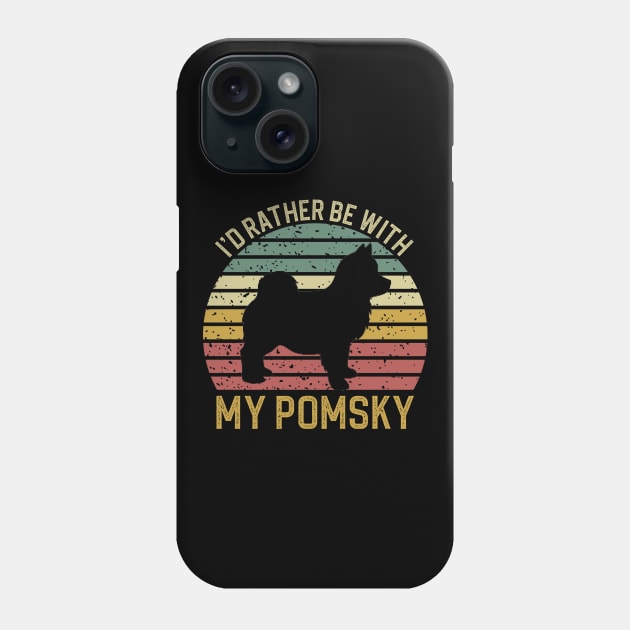 I'd Rather Be With My Pomsky Phone Case by DragonTees