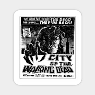 "CITY OF THE WALKING DEAD" Magnet