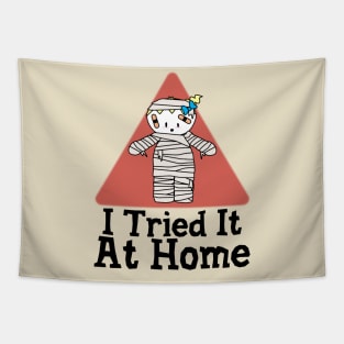 I Tried It At Home Tapestry