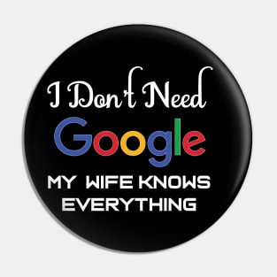 my wife knows everything Pin