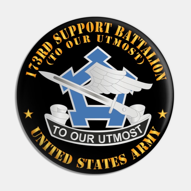 173rd Support Battalion - To Our Utmost - US Army - DUI  X 300 Pin by twix123844