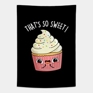 That's So Sweet Cute Cupcake Pun Tapestry