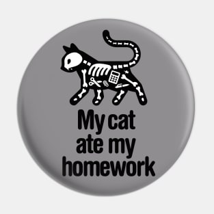 My cat ate my homework back to school student school Pin