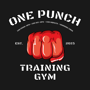 One punch, Training gym! T-Shirt