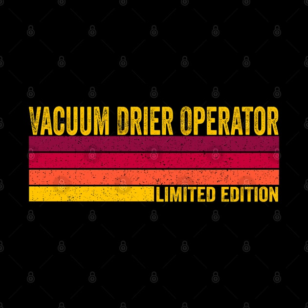 Vacuum Drier Operator by ChadPill