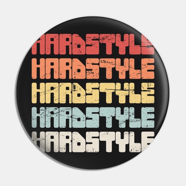 Retro Vintage HARDSTYLE Music Pin by MeatMan