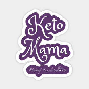 Keto Mama (white font) Magnet