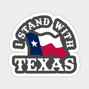 I Stand With Texas Magnet