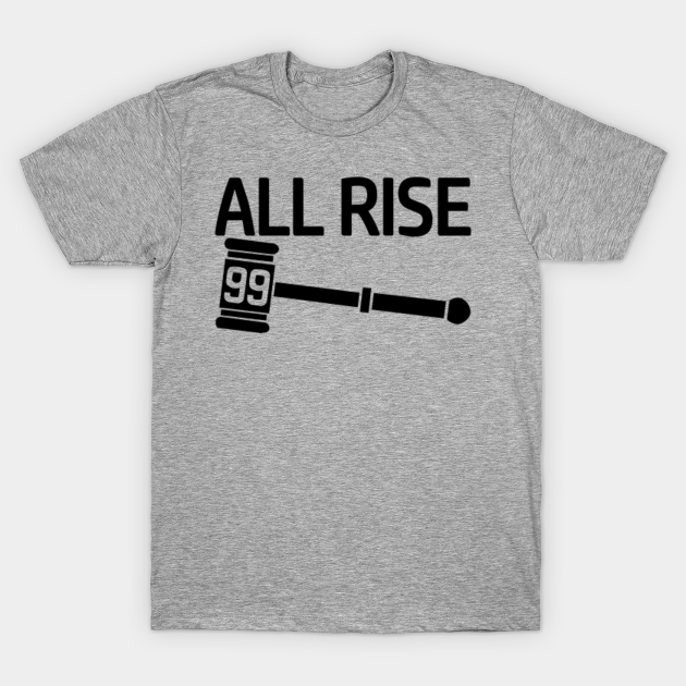 all rise t shirt