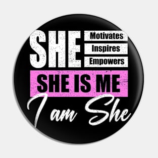 She Motivates Inspires Empowers, International Womens Day Pin