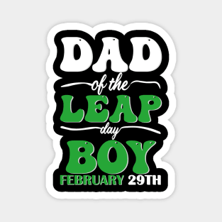 Dad Of The Leap Day Boy February 29th Magnet