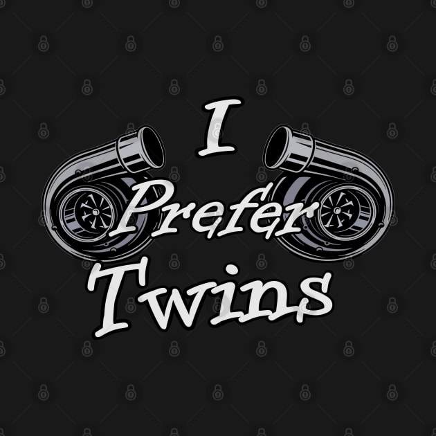 I prefer twins turbo design by Ugga Dugga Designs