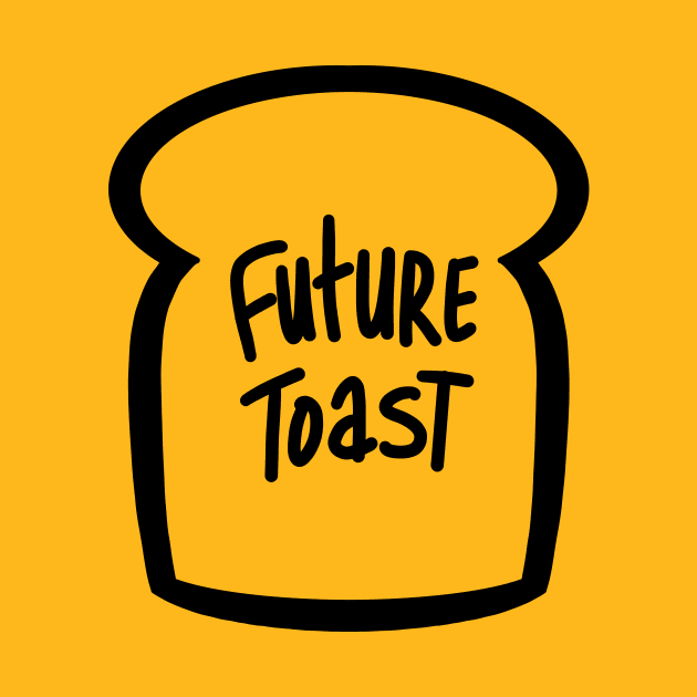 Future toast by GiMETZCO!